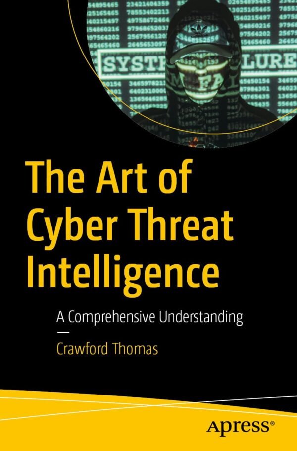 The Art of Cyber Threat Intelligence