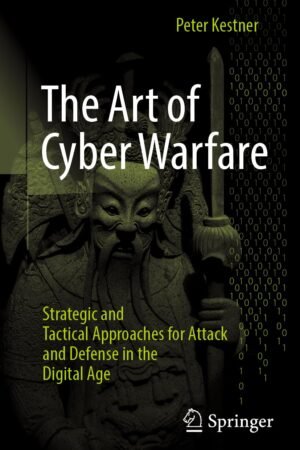 The Art of Cyber Warfare