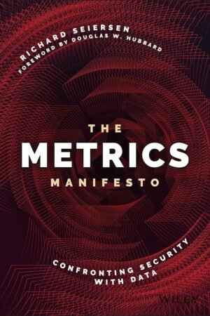 The Metrics Manifesto, Confronting Security with Data