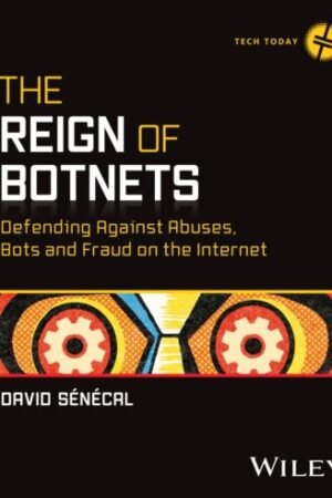 The Reign of Botnets