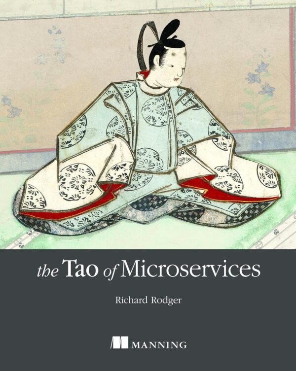 The Tao of Microservices The Tao of Microservices