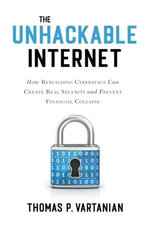 The Unhackable Internet