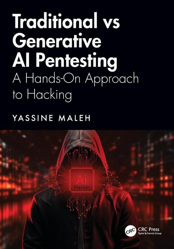 Traditional vs Generative AI Pentesting