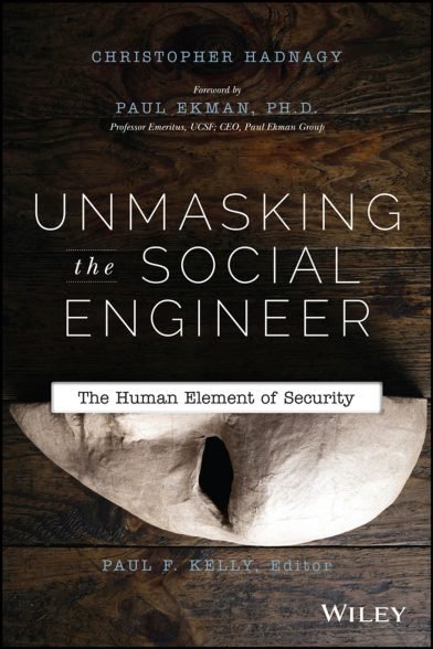 Unmasking the Social Engineer Unmasking the Social Engineer